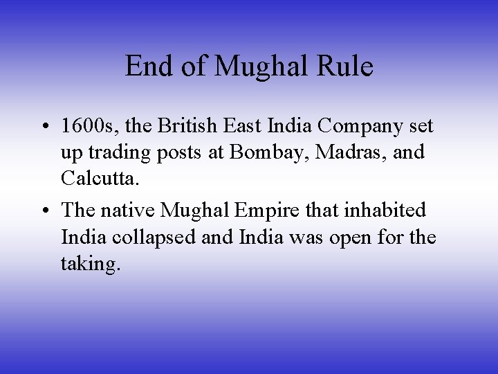 British Imperialism in India End of Mughal Rule
