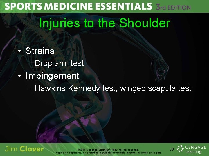 Injuries to the Shoulder • Strains – Drop arm test • Impingement – Hawkins-Kennedy