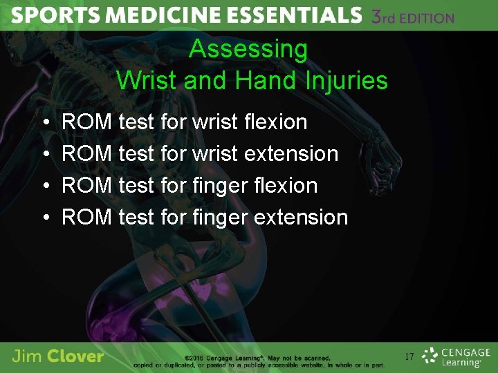 Assessing Wrist and Hand Injuries • • ROM test for wrist flexion ROM test