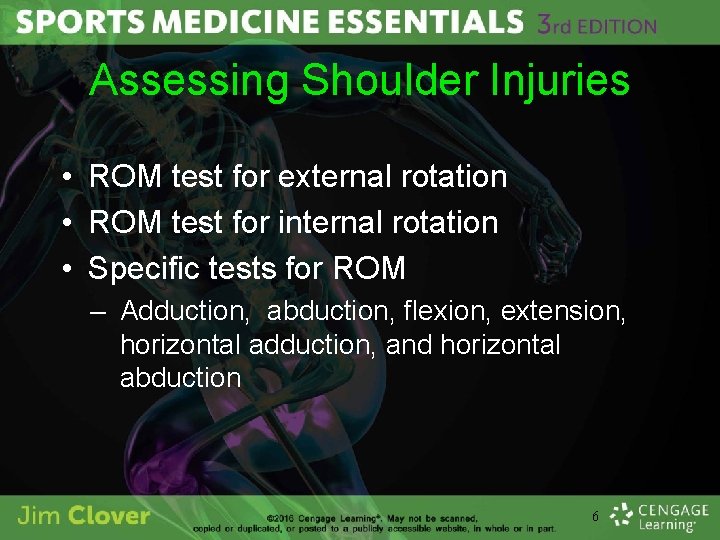 Assessing Shoulder Injuries • ROM test for external rotation • ROM test for internal