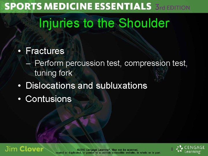 Injuries to the Shoulder • Fractures – Perform percussion test, compression test, tuning fork