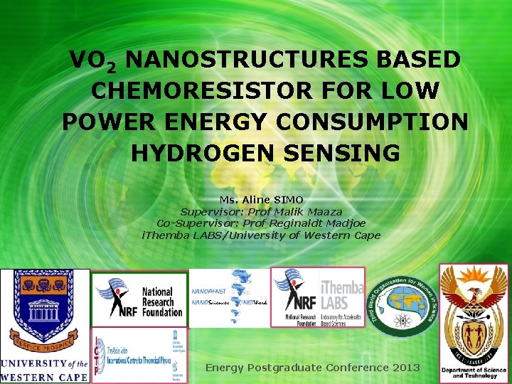 VO 2 NANOSTRUCTURES BASED CHEMORESISTOR FOR LOW POWER ENERGY CONSUMPTION HYDROGEN SENSING Ms. Aline