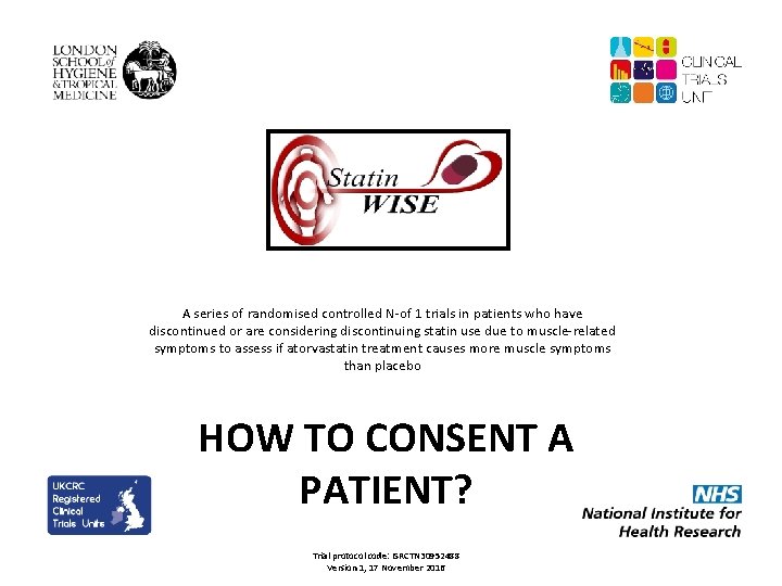 A series of randomised controlled N-of 1 trials in patients who have discontinued or