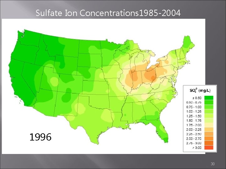 Sulfate Ion Concentrations 1985 -2004 1995 1996 1997 30 