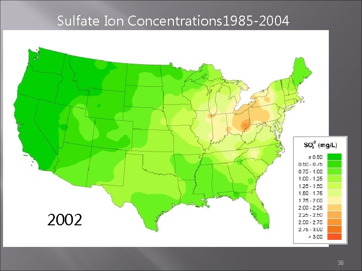 Sulfate Ion Concentrations 1985 -2004 2001 2002 2003 36 