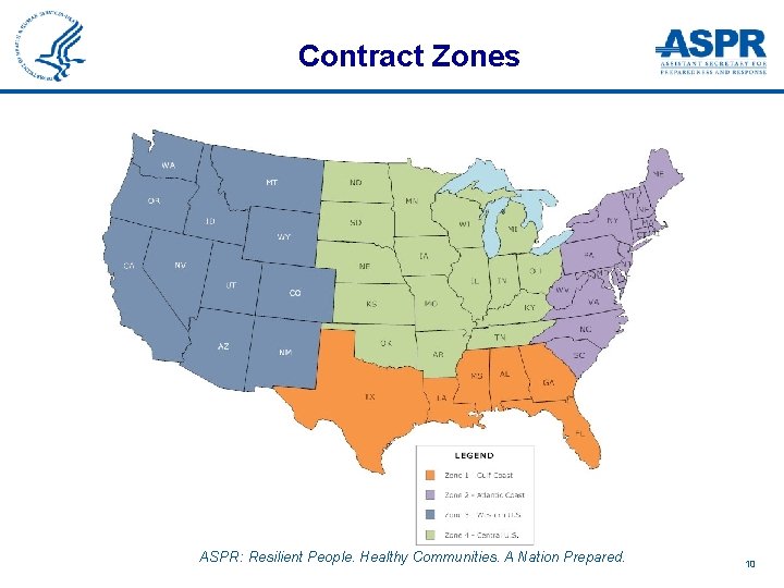 Contract Zones ASPR: Resilient People. Healthy Communities. A Nation Prepared. 10 