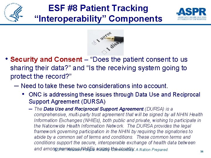 ESF #8 Patient Tracking “Interoperability” Components • Security and Consent – “Does the patient