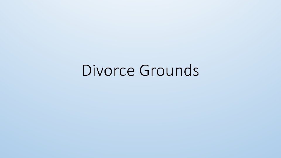 Divorce Grounds 