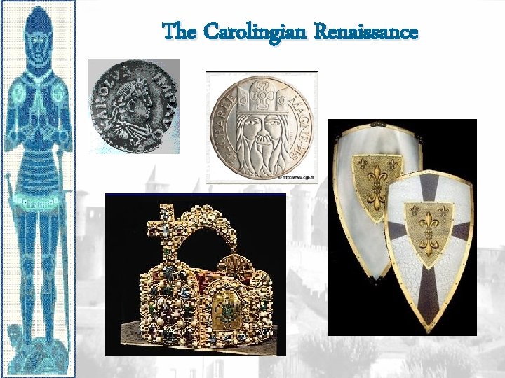 The Carolingian Renaissance 