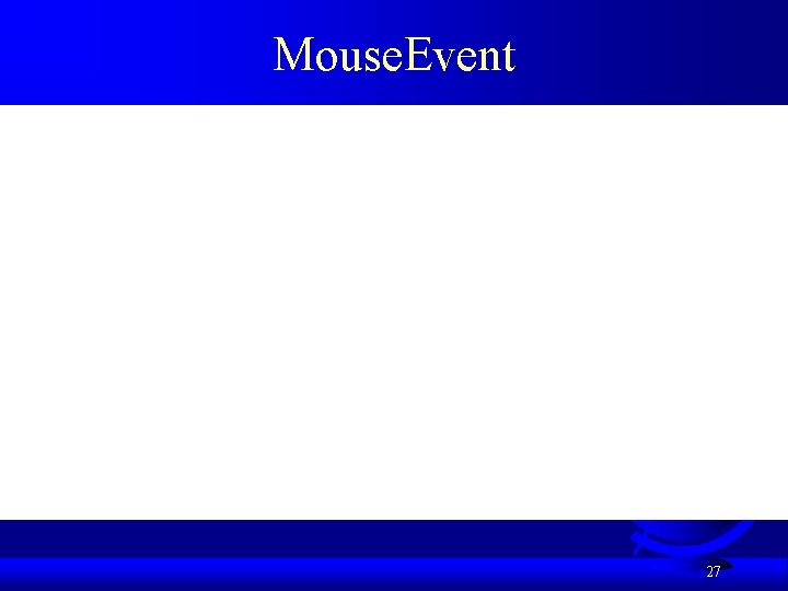 Mouse. Event 27 