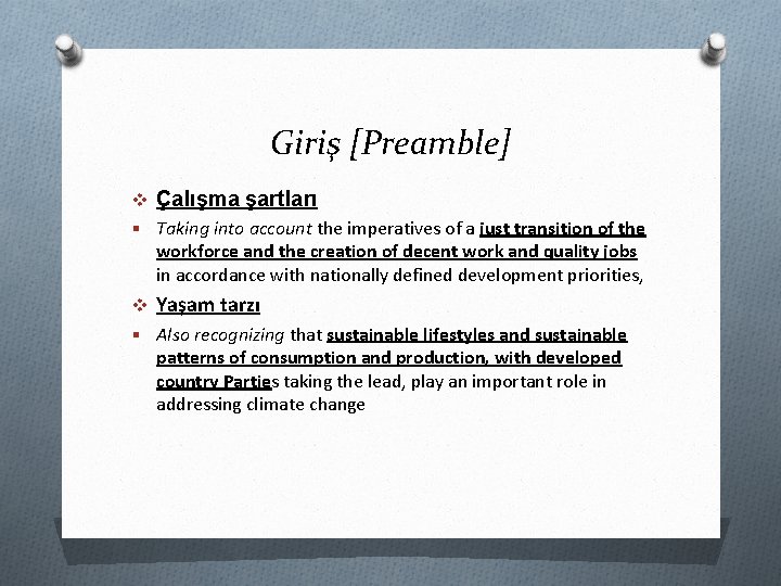 Giriş [Preamble] v Çalışma şartları § Taking into account the imperatives of a just