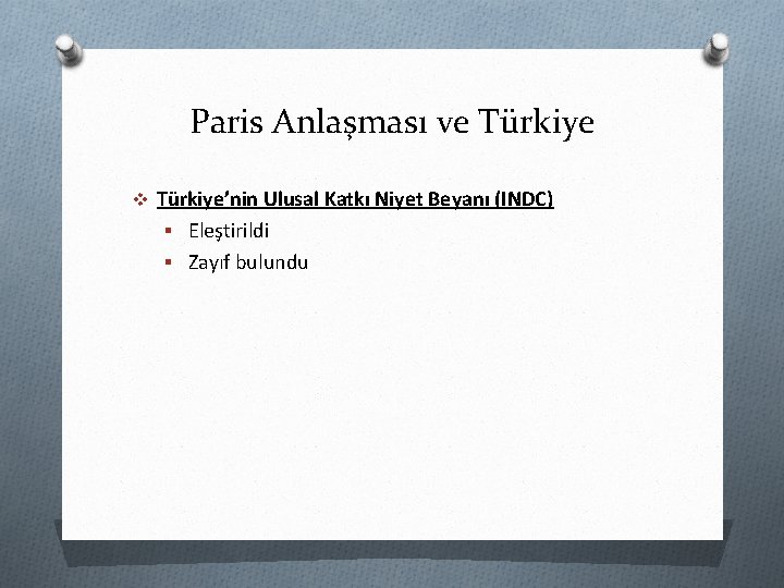 Paris Anlaşması ve Türkiye v Türkiye’nin Ulusal Katkı Niyet Beyanı (INDC) § Eleştirildi §