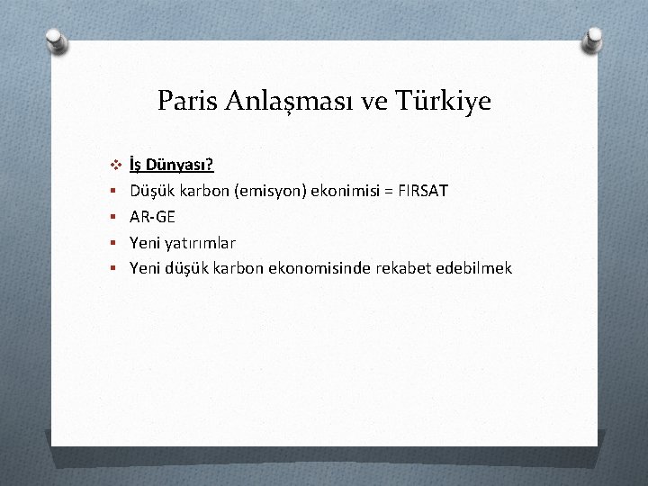 Paris Anlaşması ve Türkiye v İş Dünyası? § Düşük karbon (emisyon) ekonimisi = FIRSAT