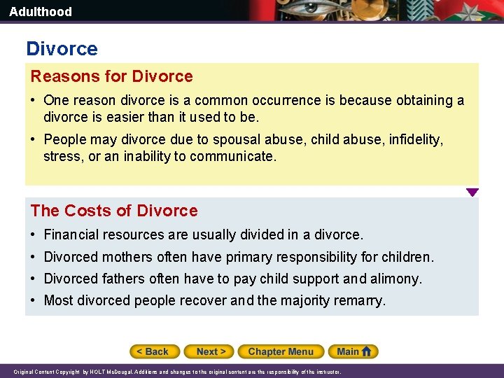 Adulthood Divorce Reasons for Divorce • One reason divorce is a common occurrence is