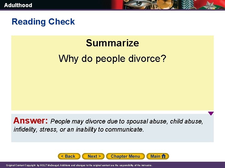 Adulthood Reading Check Summarize Why do people divorce? Answer: People may divorce due to