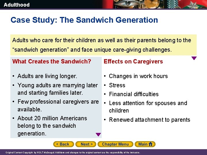 Adulthood Case Study: The Sandwich Generation Adults who care for their children as well