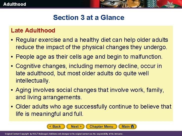 Adulthood Section 3 at a Glance Late Adulthood • Regular exercise and a healthy