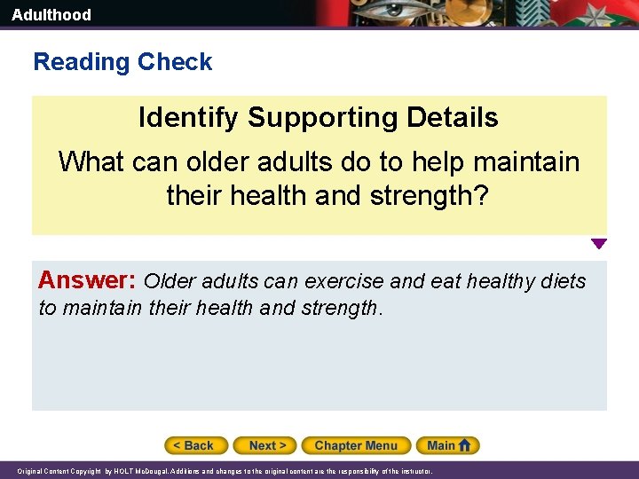 Adulthood Reading Check Identify Supporting Details What can older adults do to help maintain