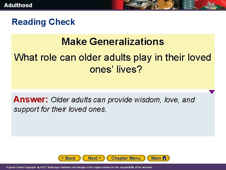 Adulthood Reading Check Make Generalizations What role can older adults play in their loved