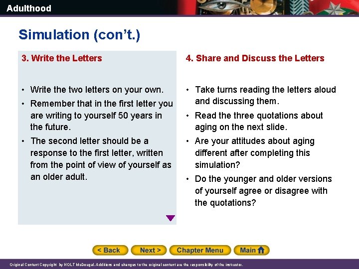 Adulthood Simulation (con’t. ) 3. Write the Letters 4. Share and Discuss the Letters