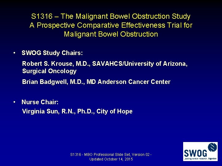 S 1316 – The Malignant Bowel Obstruction Study A Prospective Comparative Effectiveness Trial for