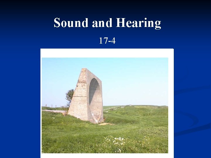 Sound and Hearing 17 -4 