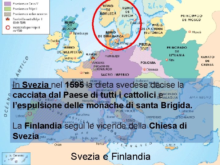 In Svezia nel 1595 la dieta svedese decise la cacciata dal Paese di tutti