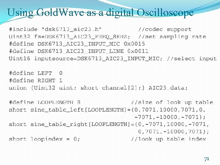 Using Gold. Wave as a digital Oscilloscope 71 