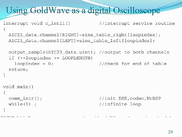 Using Gold. Wave as a digital Oscilloscope 72 