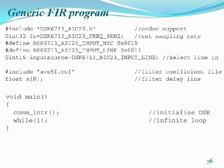 Generic FIR program 76 