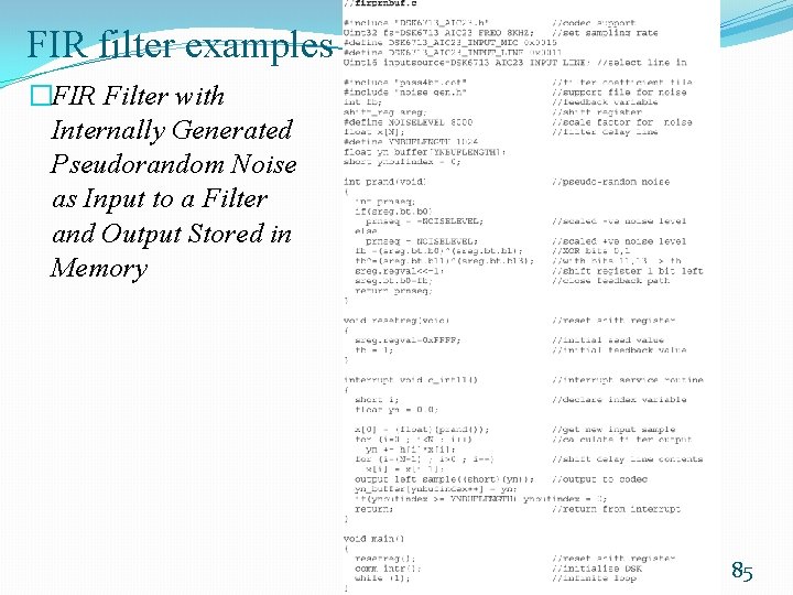 FIR filter examples �FIR Filter with Internally Generated Pseudorandom Noise as Input to a