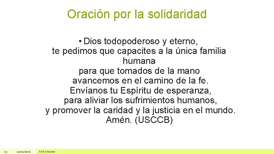 Oración por la solidaridad • Dios todopoderoso y eterno, te pedimos que capacites a