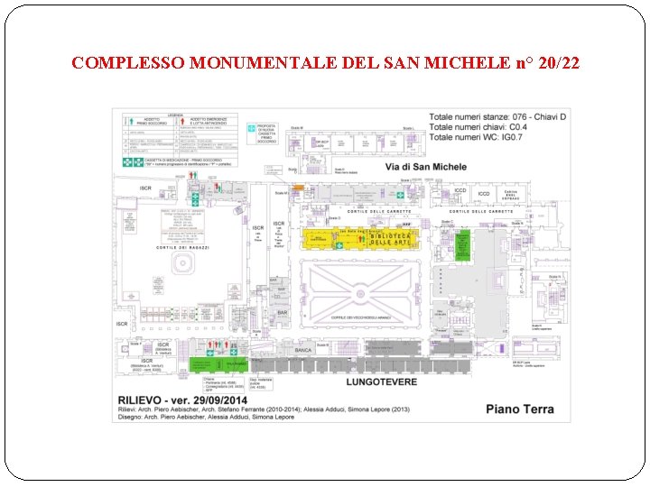 COMPLESSO MONUMENTALE DEL SAN MICHELE n° 20/22 