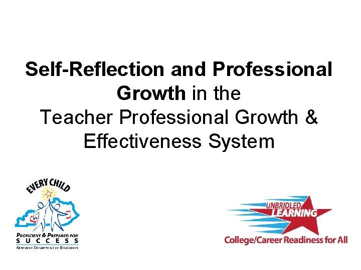 Self-Reflection and Professional Growth in the Teacher Professional Growth & Effectiveness System 