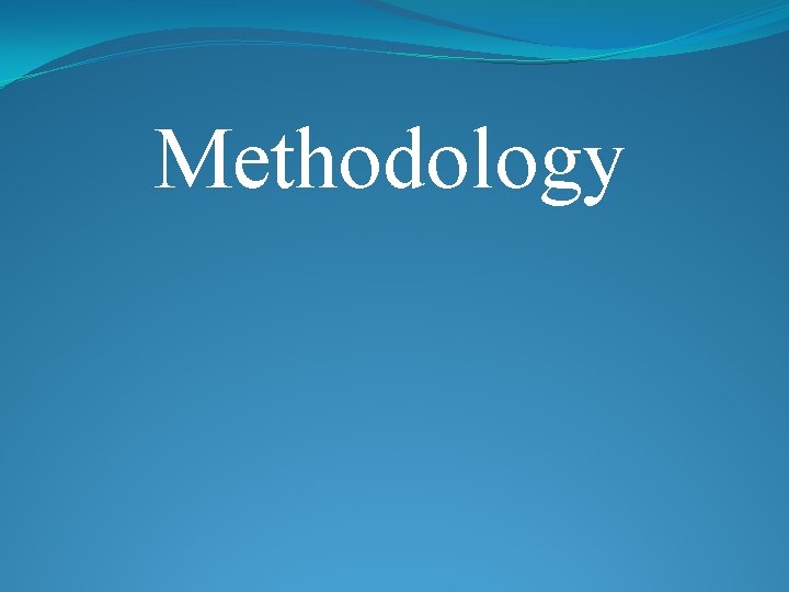 Methodology 