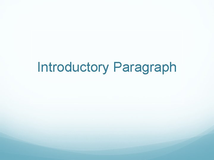 Introductory Paragraph 