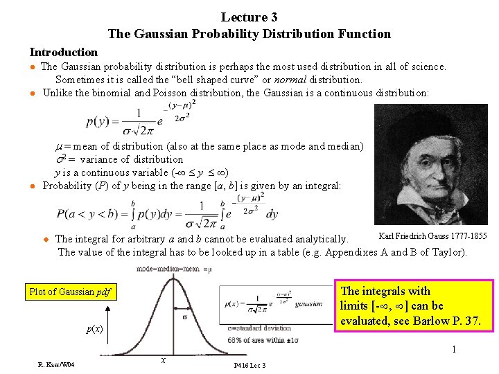Lecture 3 The Gaussian Probability Distribution Function Introduction l l The Gaussian probability distribution