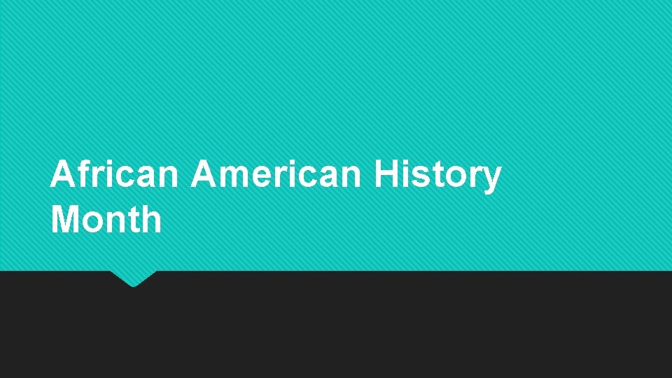 African American History Month 