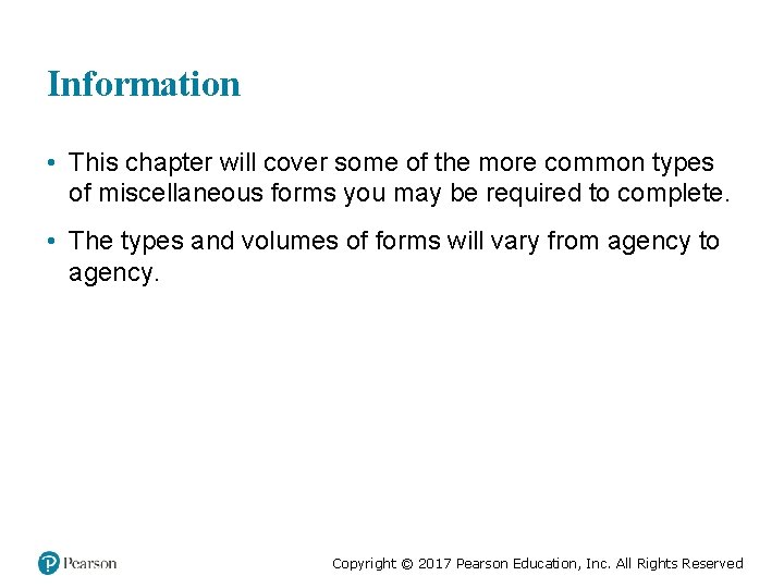 Information • This chapter will cover some of the more common types of miscellaneous