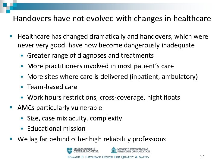 Handovers have not evolved with changes in healthcare § Healthcare has changed dramatically and Handovers have not evolved with changes in healthcare § Healthcare has changed dramatically and
