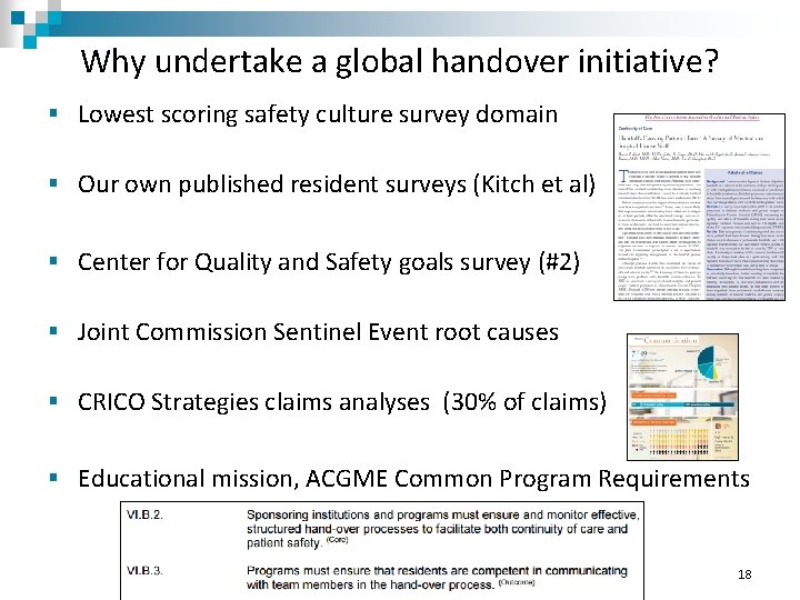 Why undertake a global handover initiative? § Lowest scoring safety culture survey domain § Why undertake a global handover initiative? § Lowest scoring safety culture survey domain §