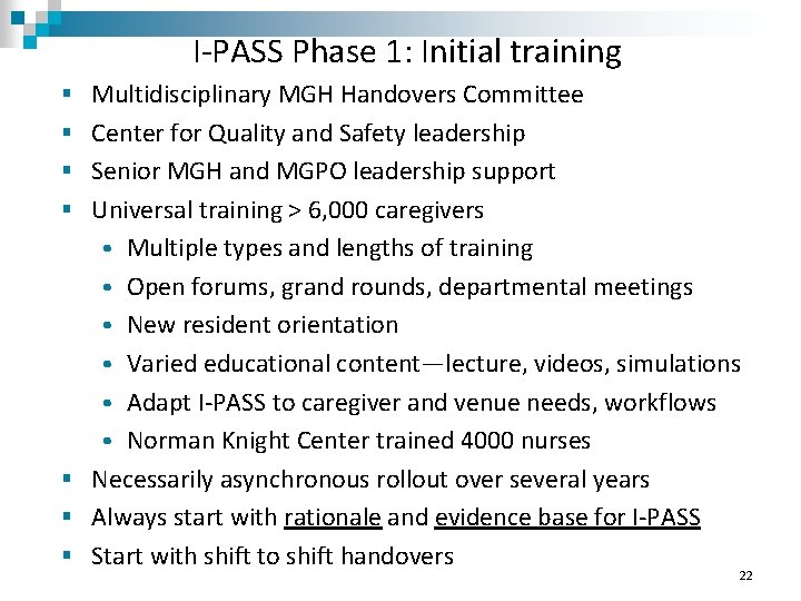 I-PASS Phase 1: Initial training § Multidisciplinary MGH Handovers Committee § Center for Quality I-PASS Phase 1: Initial training § Multidisciplinary MGH Handovers Committee § Center for Quality