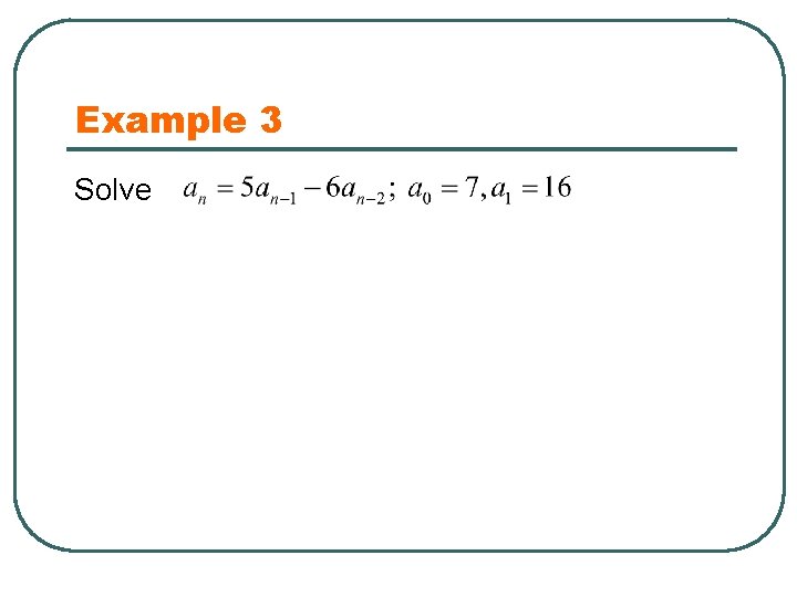 Example 3 Solve 