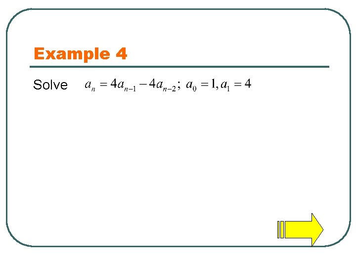 Example 4 Solve 