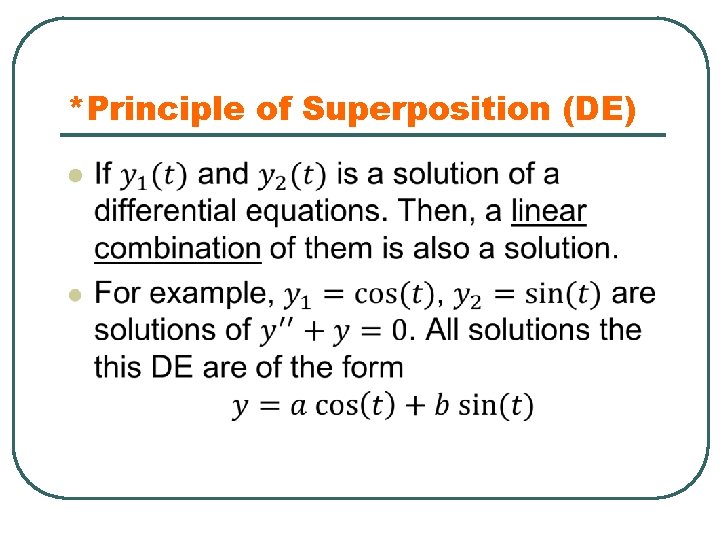 *Principle of Superposition (DE) l 