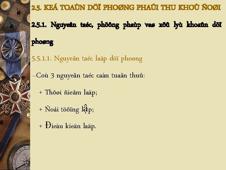 2. 5. KEÁ TOAÙN DÖÏ PHOØNG PHAÛI THU KHOÙ ÑOØI 2. 5. 1. Nguyeân