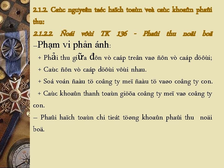 2. 1. 2. Caùc nguyeân taéc haïch toaùn veà caùc khoaûn phaûi thu: 2.