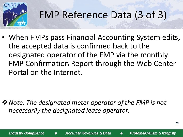 FMP Reference Data (3 of 3) • When FMPs pass Financial Accounting System edits,