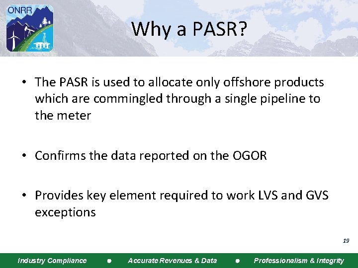 Why a PASR? • The PASR is used to allocate only offshore products which