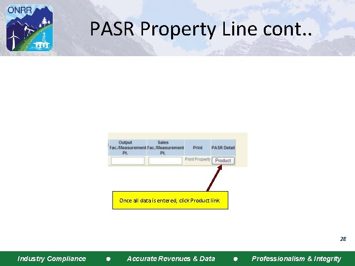 PASR Property Line cont. . Once all data is entered, click Product link. 28